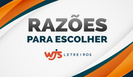 Razões para escolher a WJS Letreiros