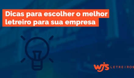 Dicas escolher melhor letreiro empresa