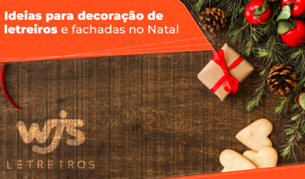 Ideias para decoração de letreiros e fachadas no Natal | WJS Letreiros