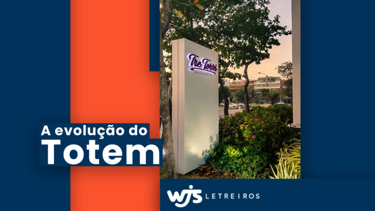 WJS Letreiro | A evolução do Totem